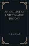 An Outline of Early Islamic History