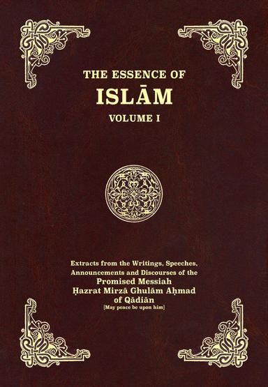 The Essence of Islam – Volume I