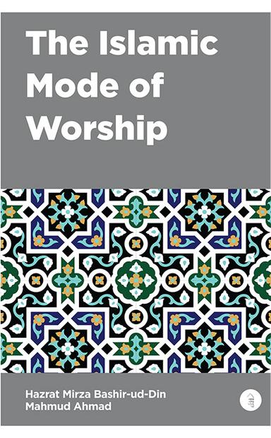 The Islamic Mode of Worship