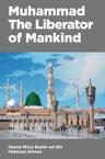 Muhammad The Liberator of Mankind