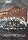 Noah's Ark: An Invitation to Faith