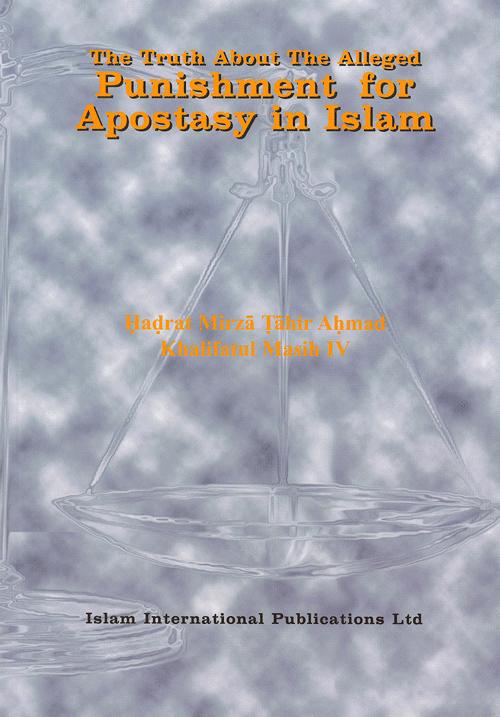 The Truth about the Alleged Punishment for Apostasy in Islam