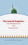 The Seal of Prophets - His Personality and Character