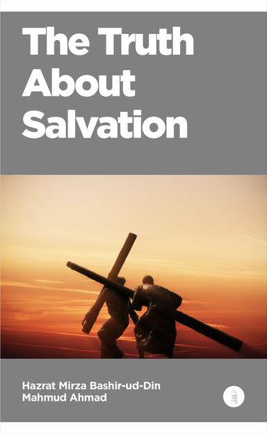 The Truth About Salvation